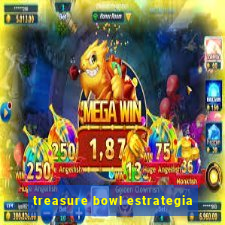 treasure bowl estrategia